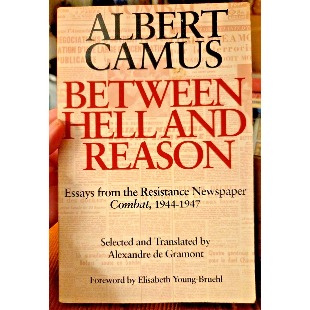 Albert Camus Between Hell and Reason Wesleyan University Press 1991 First Ed
